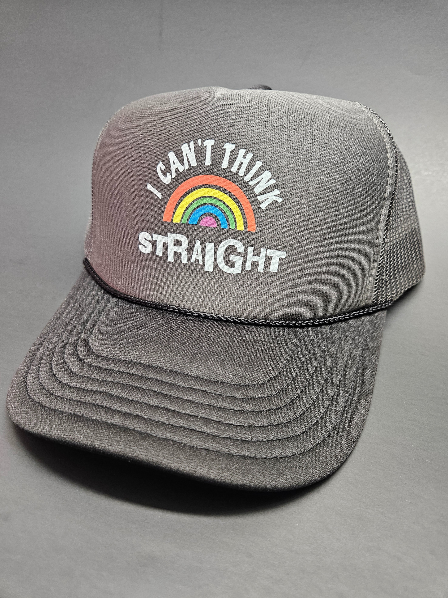 I can't think Straight  / Trucker Hat